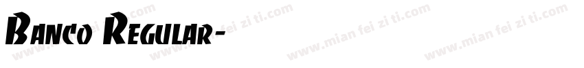 Banco Regular字体转换